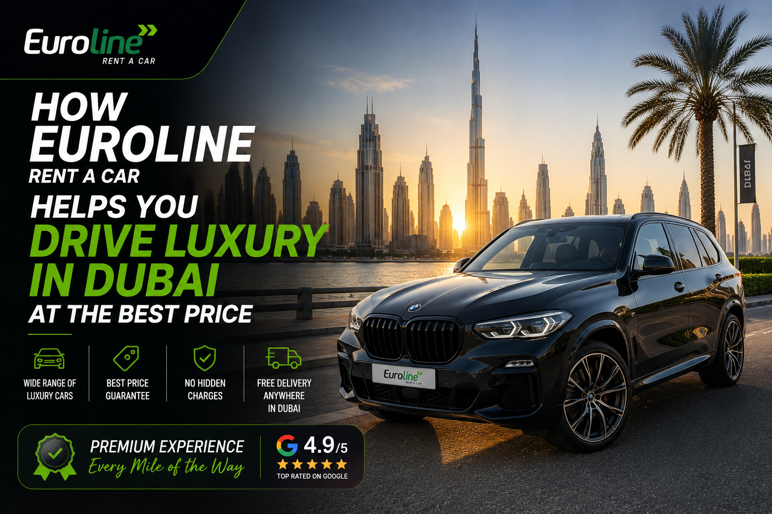 How Euroline Rent A Car Helps You Drive Luxury in Dubai at the Best Price