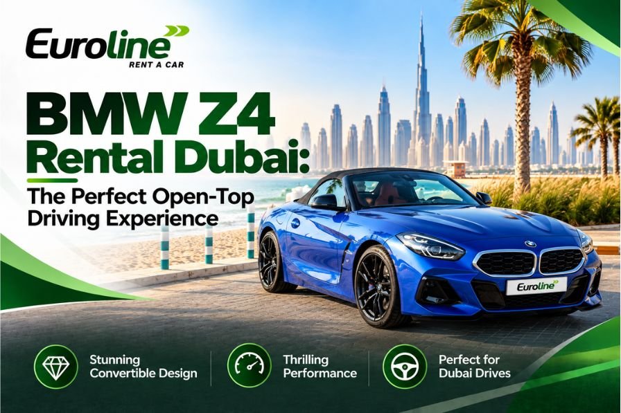 BMW Z4 Rental Dubai: The Perfect Open-Top Driving Experience