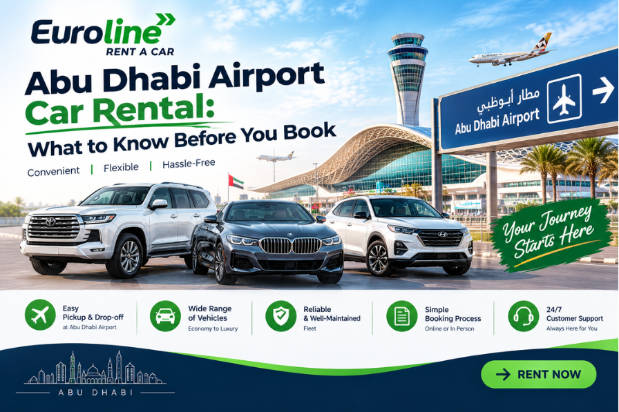 Abu Dhabi Airport Car Rental: What to Know Before You Book