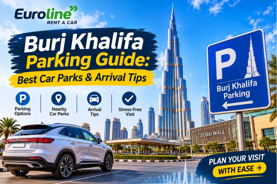 Burj Khalifa Parking Guide: Best Car Parks & Arrival Tips